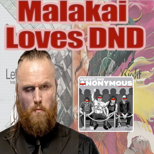 Malakai Black Loves DND