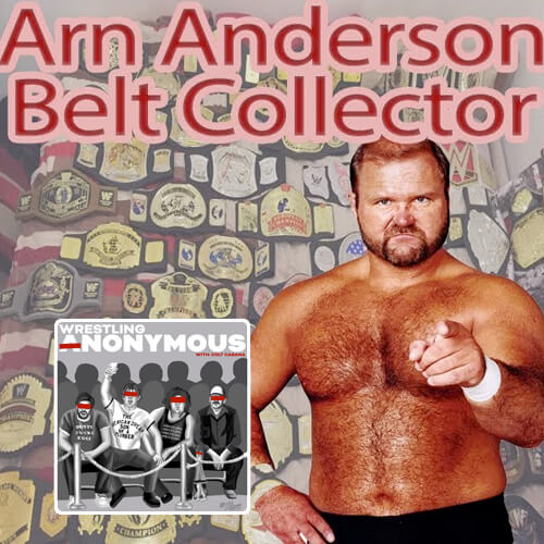 Arn Anderson Belt Collector